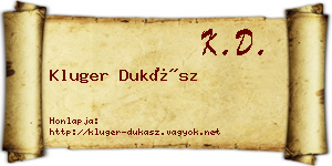 Kluger Dukász névjegykártya